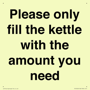 Please only fill the kettle with the amount you need